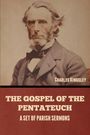 Charles Kingsley: The Gospel of the Pentateuch, Buch