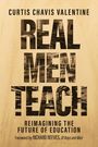 Curtis Chavis Valentine: Real Men Teach, Buch