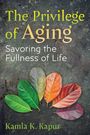 Kamla K Kapur: The Privilege of Aging, Buch