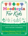 Sara Chana Silverstein: Moodtopia for Kids, Buch