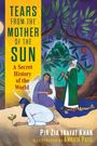 Pir Zia Inayat Khan: Tears from the Mother of the Sun, Buch