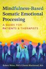 Daniel Blackwood: Mindfulness-Based Somatic Emotional Processing, Buch