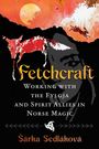 "Fetchcraft: Working with the Fylgja and Spirit Allies in Norse Magic" von Šárka Sedláková. Illustration: Fuchs und Mond.