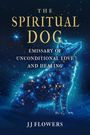 Jj Flowers: The Spiritual Dog, Buch
