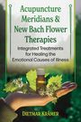 Dietmar Krämer: Acupuncture Meridians and New Bach Flower Therapies, Buch