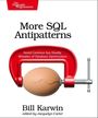 Text: "More SQL Antipatterns", "Avoid Common but Deadly Mistakes of Database Optimization", "Bill Karwin". Ei in roter Schraubzwinge.