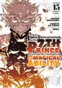 : I Was Reincarnated as the 7th Prince So I Can Take My Time Perfecting My Magical Ability 15, Buch