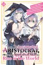 Natsumi Inoue: As a Reincarnated Aristocrat, I'll Use My Appraisal Skill to Rise in the World 14 (Manga), Buch