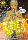 Großer Text: "WAVE, LISTEN TO ME!"; Figur mit Kopfhörern und radioähnlichem Gerät. Dunkler Hintergrund, gemalte Illustration.