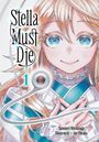 Yasunori Mitsunaga: Stella Must Die 1, Buch
