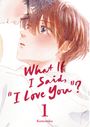 "What If I Said, 'I Love You'? 1 Kumosoku" in roter Schrift. Illustration: Zwei Personen blicken sich emotional an.