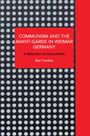 Ben Fowkes: Communism and the Avant-Garde in Weimar Germany: Theoretical Explorations, Buch