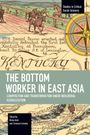 : The Bottom Worker in East Asia, Buch
