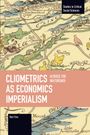 Ben Fine: Cliometrics as Economics Imperialism: Across the Watershed, Buch