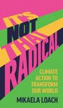 Mikaela Loach: It's Not That Radical, Buch