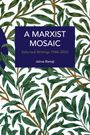 Jairus Banaji: A Marxist Mosaic, Buch