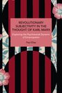 Paul Elias: Revolutionary Subjectivity in the Thought of Karl Marx, Buch