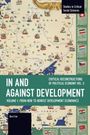 Ben Fine: In and Against Development: From New to Newest Development Economics, Buch