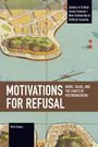 Mark Gawne: Motivations for Refusal, Buch