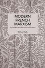 Michael Kelly: Modern French Marxism, Buch