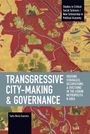 Saila-Maria Saaristo: Transgressive City-Making and Governance, Buch