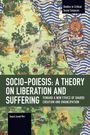 "SOCIO-POIESIS: A THEORY ON LIBERATION AND SUFFERING" steht groß im Zentrum. Bunt illustriertes, detailreiches Landkartenmotiv.