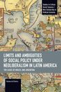 Buchcover: "LIMITS AND AMBIGUITIES OF SOCIAL POLICY UNDER NEOLIBERALISM IN LATIN AMERICA” von Fabiana de Oliveira. 

