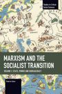 Text: "MARXISM AND THE SOCIALIST TRANSITION. VOLUME I: STATE, POWER AND BUREAUCRACY. Roberto Sáenz." Bunte Kartenillustration.