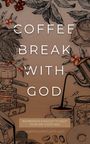 Honor Books: Coffee Break with God, Buch
