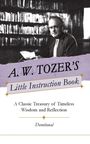 "A.W. Tozer's Little Instruction Book" steht über einem Mann in Anzug vor einem Bücherregal.