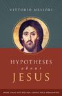 Vittorio Messori: Hypotheses about Jesus, Buch