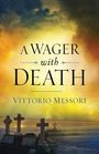 Vittorio Messori: A Wager with Death, Buch