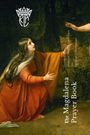 Gaudent Angeli: The Magdalena Prayer Book, Buch
