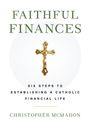 Christopher Mcmahon: Faithful Finances, Buch