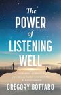 Gregory Bottaro: The Power of Listening Well, Buch