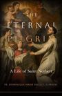 Fr Dominique-Marie Dauzet O Praem: The Eternal Pilgrim, Buch