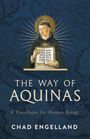 Chad Engelland: The Way of Aquinas, Buch