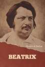 Honoré de Balzac: Beatrix, Buch