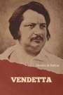 Honoré de Balzac: Vendetta, Buch