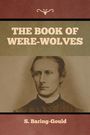 S. Baring-Gould: The Book of Were-Wolves, Buch
