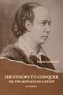 Oliver Goldsmith: She Stoops to Conquer; Or, The Mistakes of a Night, Buch