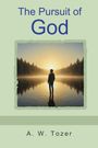 "The Pursuit of God" von A.W. Tozer. Eine Person steht in einem See, umgeben von Wald bei Sonnenaufgang.