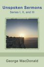 "Unspoken Sermons Series I, II, and III" von George MacDonald. Ein Mensch steht am Rand einer Klippe bei Sonnenuntergang.