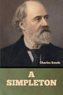 Text: "Charles Reade" und "A Simpleton". Illustration eines älteren Mannes mit Bart und Anzug.