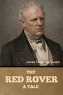 Oben: "James Fenimore Cooper". Unten: "The Red Rover: A Tale". Älterer Mann in eleganter Kleidung.