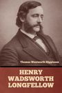 Text: "Thomas Wentworth Higginson", "Henry Wadsworth Longfellow". Retro-Bild eines Mannes mit Bart im Anzug.