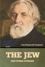 "Ivan Sergeevich Turgenev, THE JEW AND OTHER STORIES." Porträt eines Mannes mit grauem Haar und Bart.