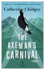 Catherine Chidgey: The Axeman's Carnival, Buch