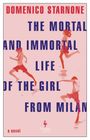 Domenico Starnone: The Mortal and Immortal Life of the Girl from Milan, Buch