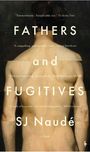 S J Naudé: Fathers and Fugitives, Buch